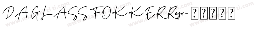 DA GLASS FOKKER Regu字体转换